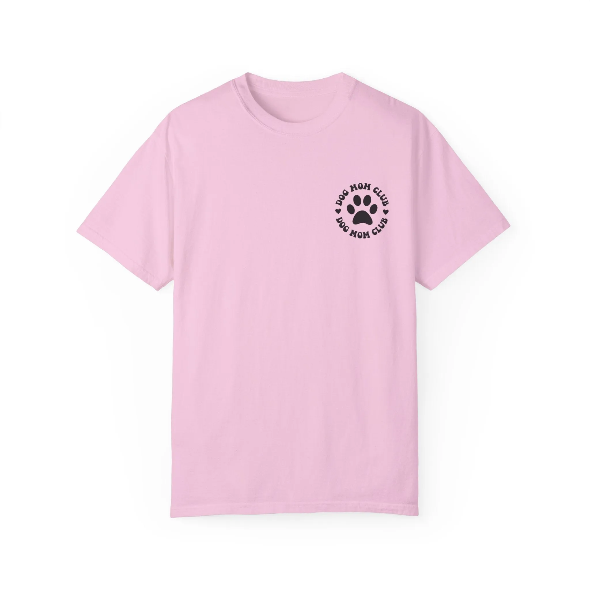 Dog mom club comfort colors tee