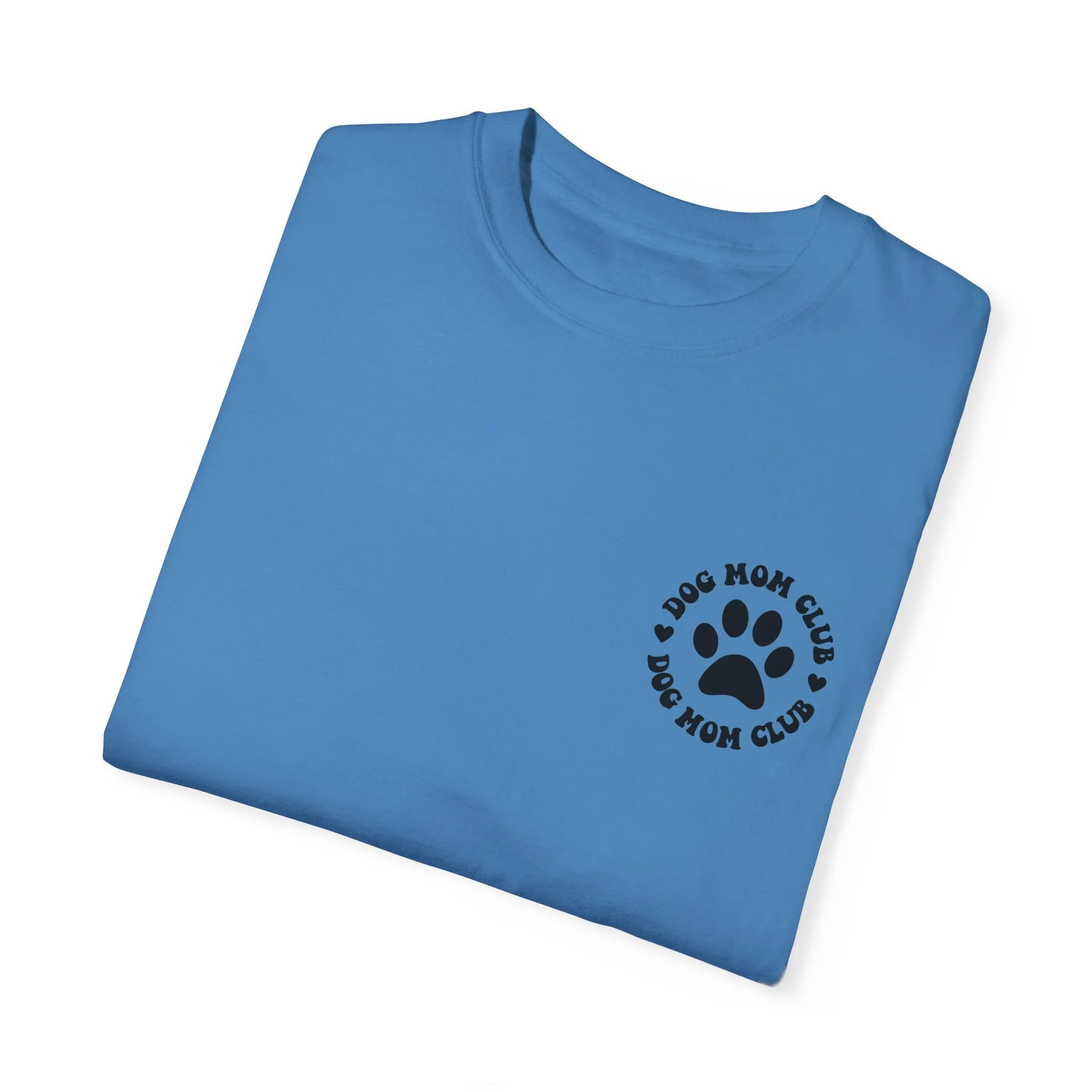 Dog mom club comfort colors tee
