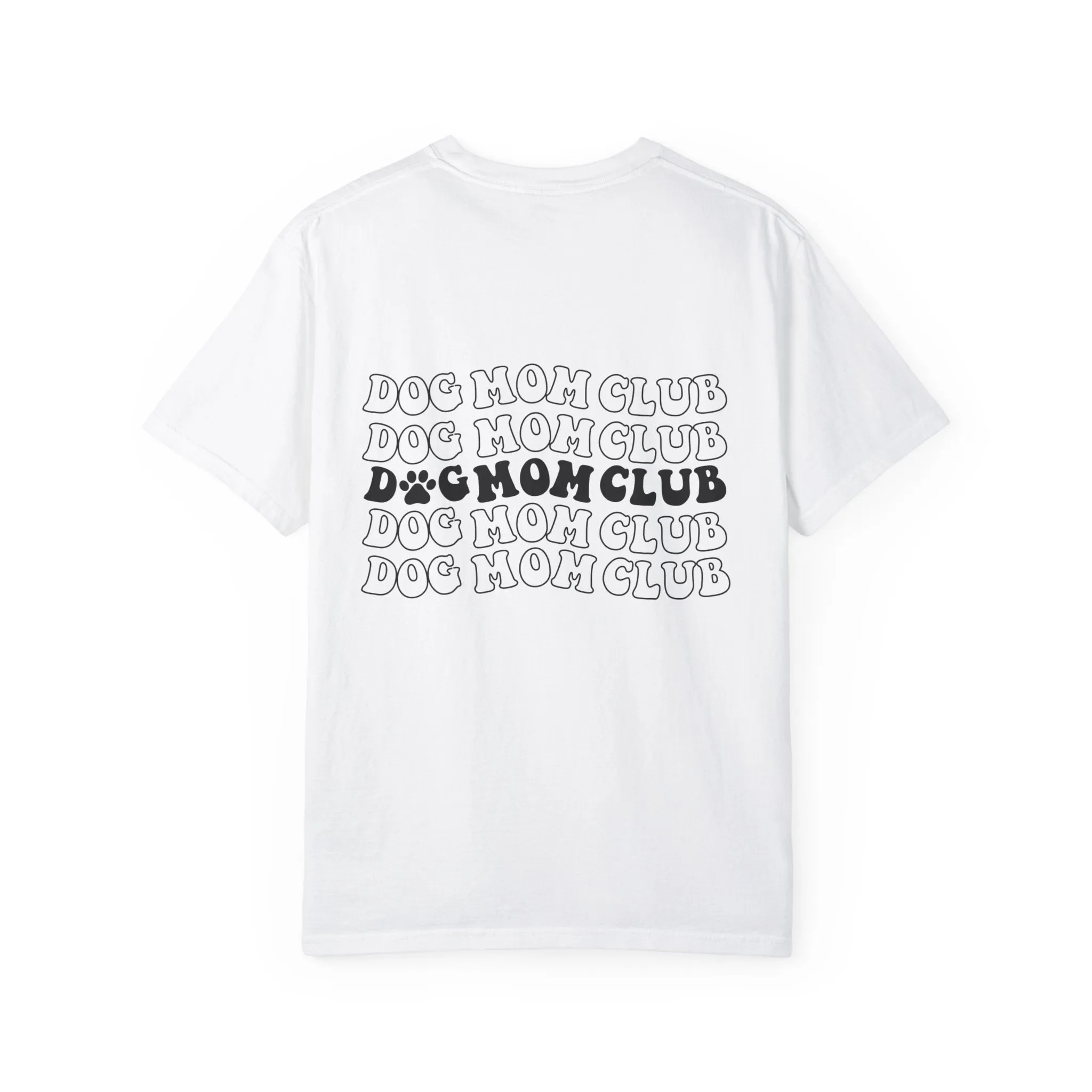 Dog mom club comfort colors tee