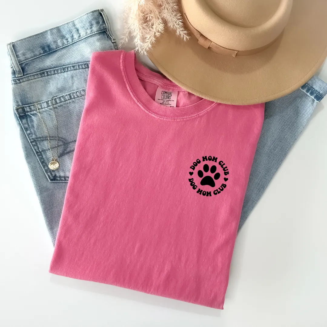 Dog mom club comfort colors tee