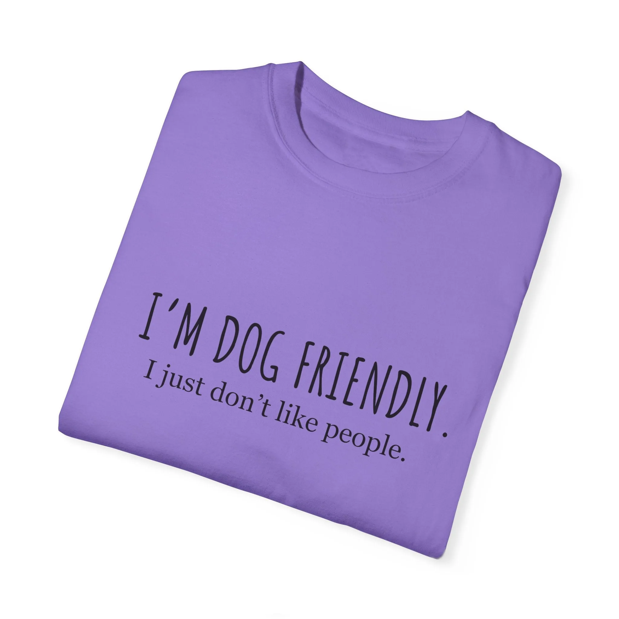 I am dog friendly Dog mom t-shirt