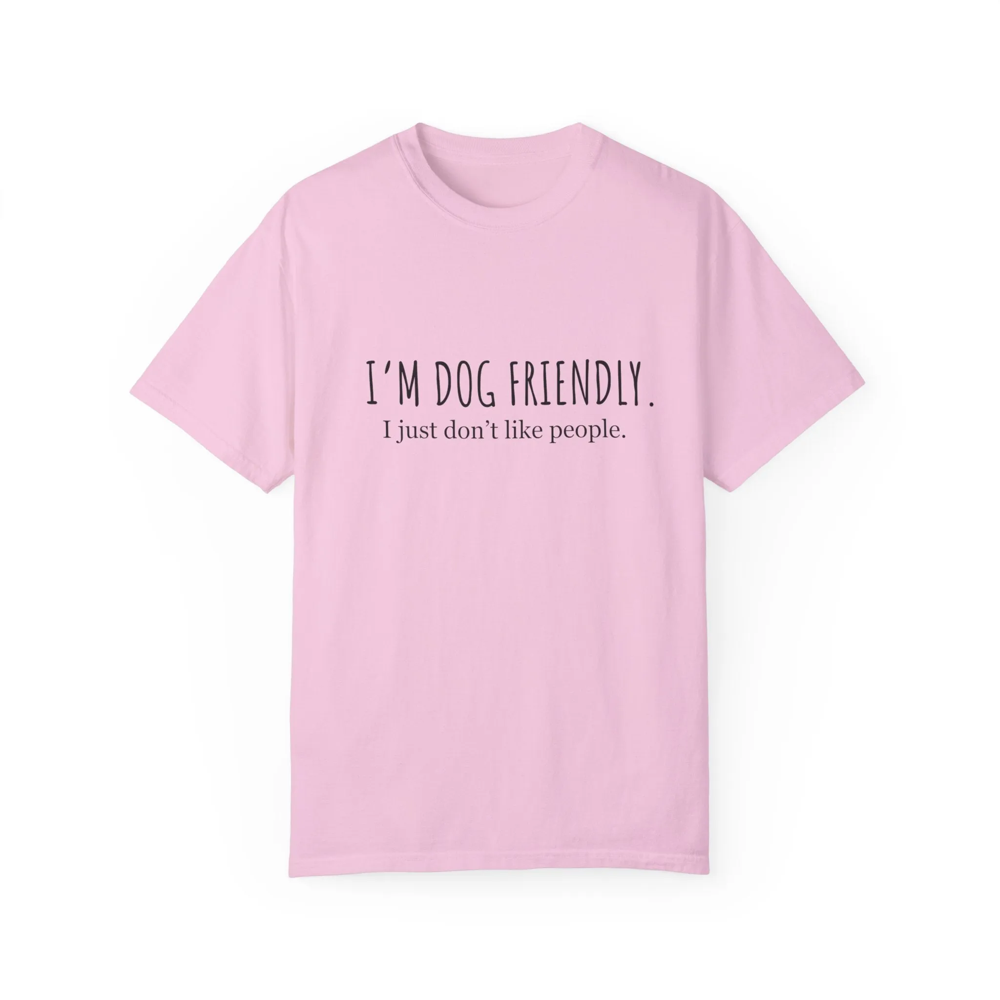 I am dog friendly Dog mom t-shirt