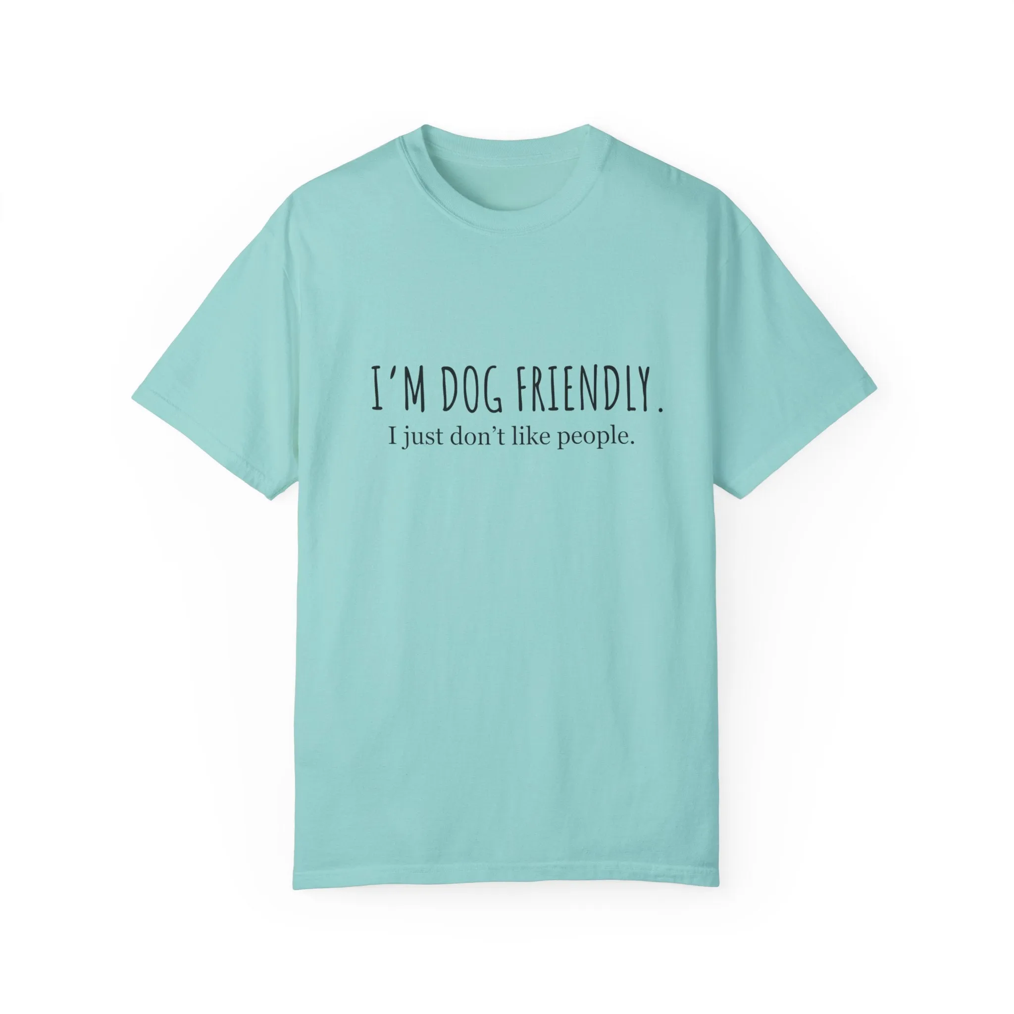 I am dog friendly Dog mom t-shirt