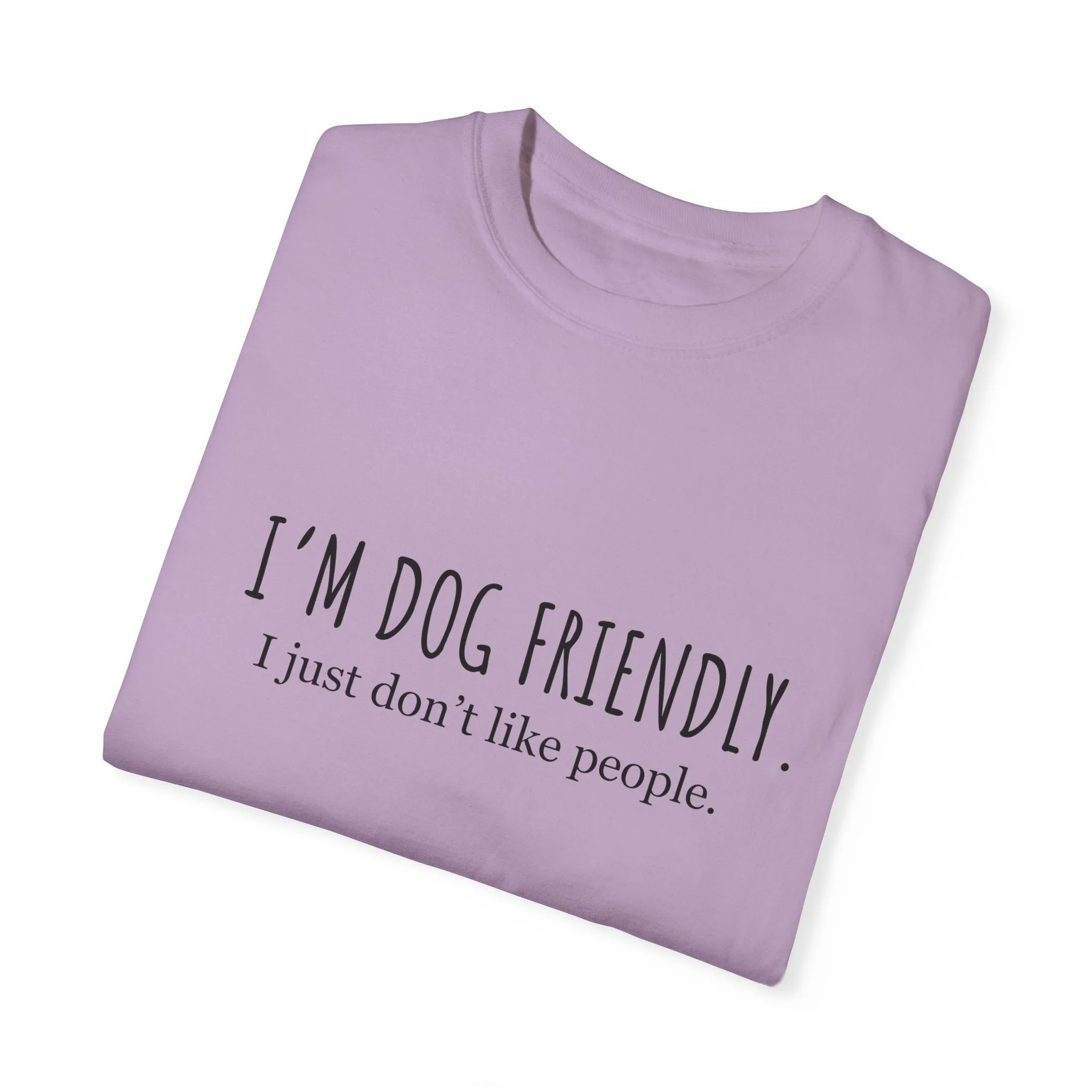 I am dog friendly Dog mom t-shirt