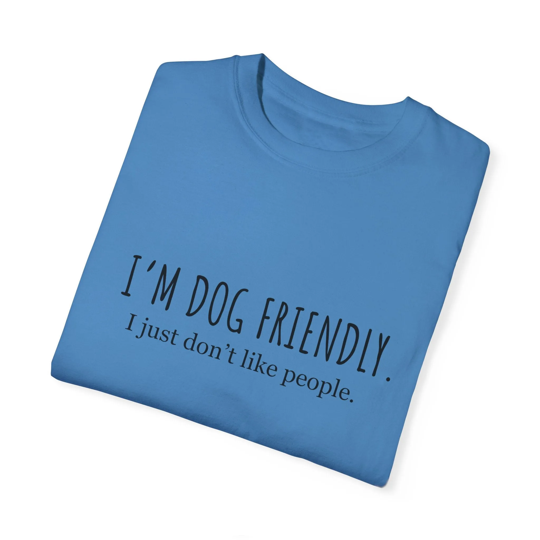 I am dog friendly Dog mom t-shirt